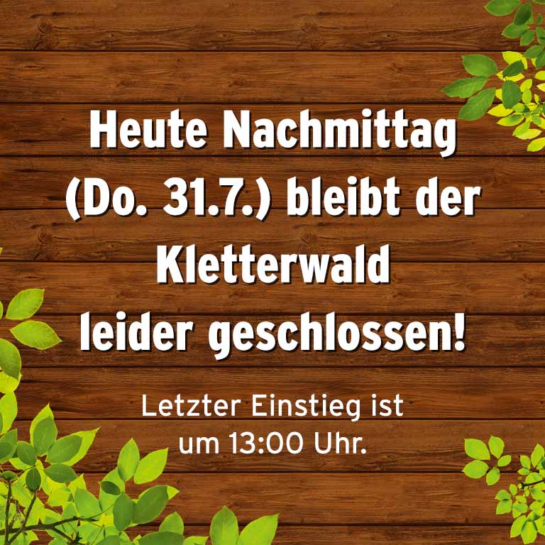 Am 31.07.2025 nachmittags geschlossen